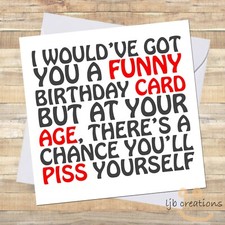 Funny Birthday Card Sister Mum Friend 30th 40th 50th 60th Rude Adult Humour LOL