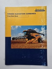 NEW HOLLAND CR9000 ELEVATION COMBINE CROP DATA BOOK