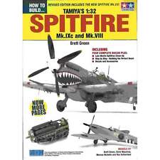 How to Build Tamiya's 1:32 Spitfire Mk.IXc & Mk.VIII REVISED EDITION