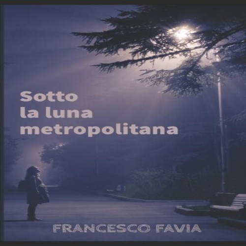 Sotto luna metropolitana - sotto,