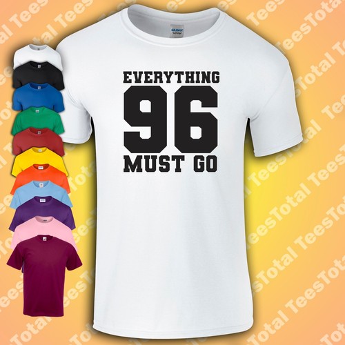 Everything must t shirt - everything,