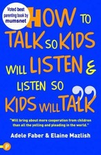 How to Talk So Kids Will