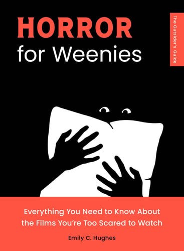 Horror for weenies - for, weenies: