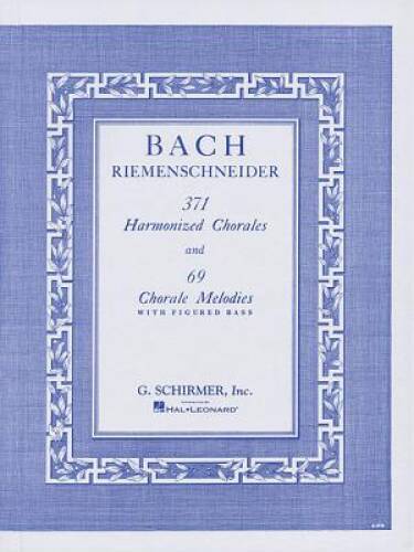 371 harmonized chorales and - and, 69