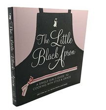 The Little Black Apron: A Single Girl..., Nuanes, Katie