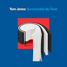 Surrounded By Time - Tom Jones CD 9MVG The Cheap Fast Free Post The Cheap Fast
