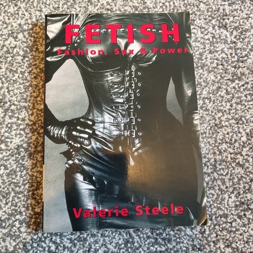 Fetish fashion sex and - sex, power
