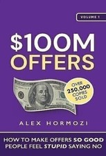 $100M Offers: How To Make