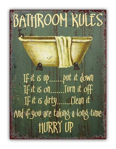 Funny bathroom rules metal - ", "