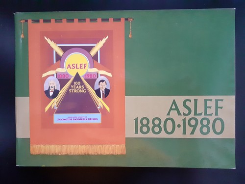 Aslef 1880 1980 centenary - aslef,