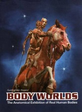 Body Worlds The Original Exhibition of Real Human Bodies - Catalog-Gunther Von 