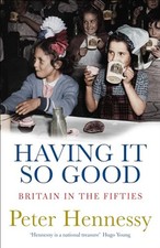 Having It So Good: Britain in