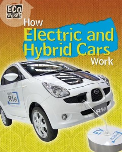 How electric and hybrid cars - and,