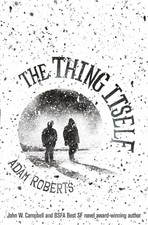 The Thing Itself, Roberts