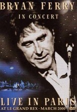Bryan Ferry In Concert Live in Paris at Le Grand Rex (2001) Brya DVD Region 2