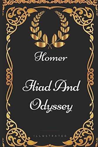 Iliad and odyssey homer - and,