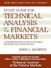 Technical Analysis of the Financial Markets by John Murphy (English, Paperback)
