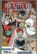 Free P & P; Die Kitty Die: I Love You To Death FCBD one-shot; Parent, Ruiz.