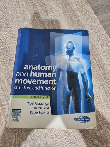 Anatomy and human movement - and,