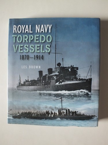 Royal navy torpedo vessels - navy,