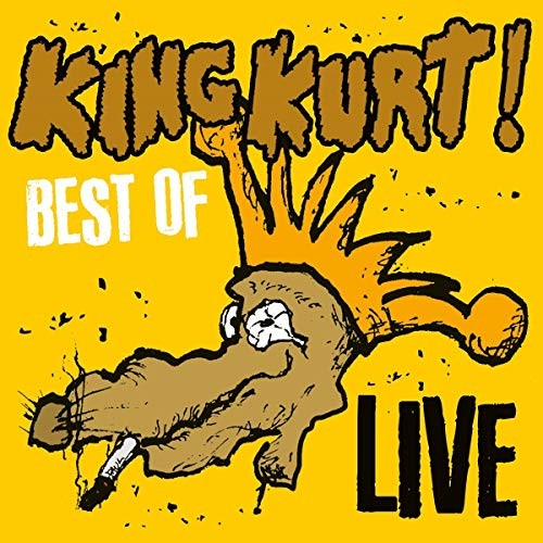 King kurt best live - kurt,