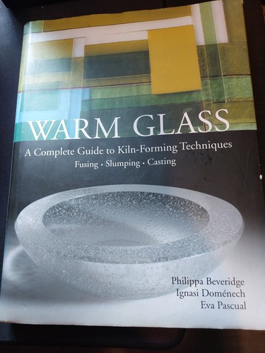 Warm glass complete guide - warm,