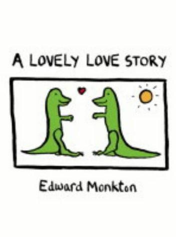 Lovely love story - a, monkton