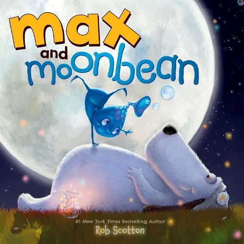 Rob scotton max - and, moonbean