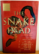 The Snakehead An Epic Tale of the Chinatown Underworld and American Dream. 