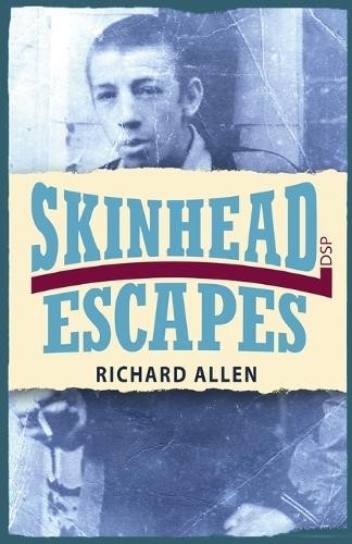 Richard allen skinhead escapes - richard,