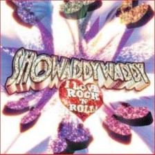 Showaddywaddy : I Love Rock