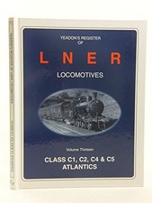 Class C1, C2, C4 and C5 Atlantics (v. 13) (Yeadon's Register of 