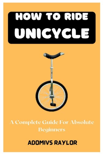 How ride unicycle - ride, a