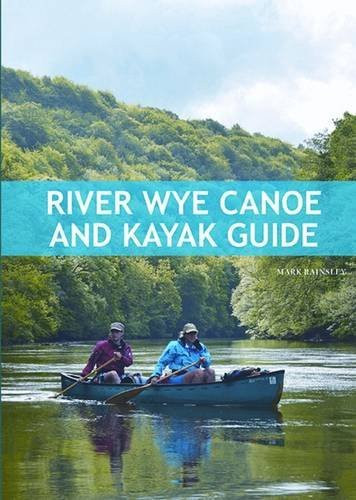 River wye canoe kayak - river, guide