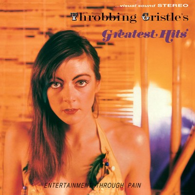 Throbbing gristle greatest - throbbing, gristle: