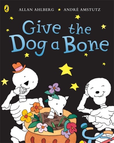 Funnybones give the - give, dog