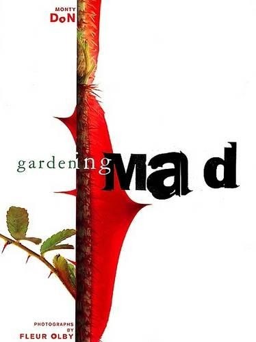 Gardening mad don - don,, monty