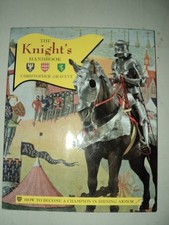 The Knight's Handbook: How to Become a Knight in Shining Armor-C