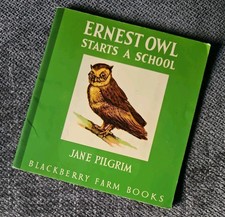 Vintage 1982 Blackberry Farm Book Ernest Owl Starts A School By Jane Pilgrim