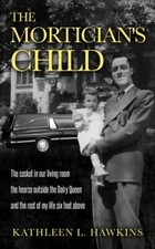 The Mortician's Child: The