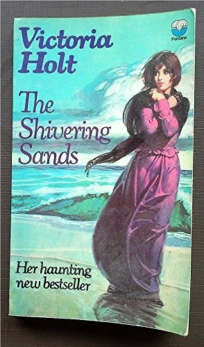 The shivering sands - shivering, holt