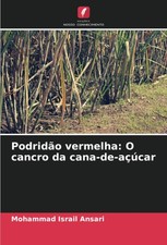 Podridão vermelha: O cancro