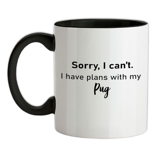 Have plans with pug - have,