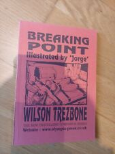 Breaking Point Wilson Trezbone