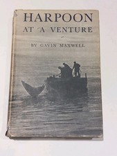 Harpoon : at a venture By Gavin Maxwell (1952) 2nd Ed Hb Book With Dustjacket