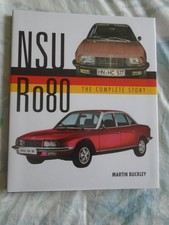 NSU Ro80 The Complete Story by