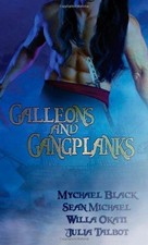 Galleons and Gangplanks - Black, Mychael