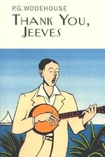Thank You, Jeeves (Everymans Library P G WODEHOUSE), Wodehouse, P.G., Used; Good