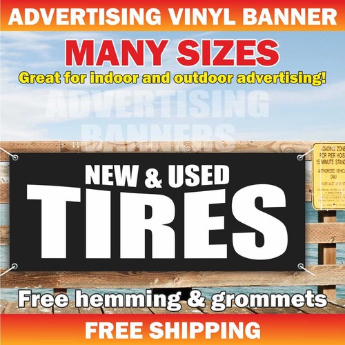 Tires new used advertising - new,