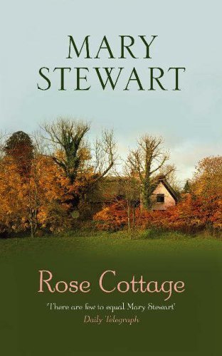 Rose cottage mary stewart - cottage,